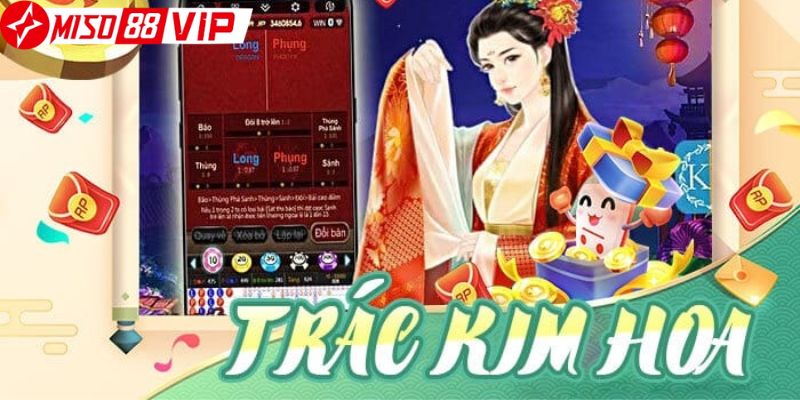 Hướng dẫn chơi game bài Trác Kim Hoa chi tiết tại nhà cái Miso88