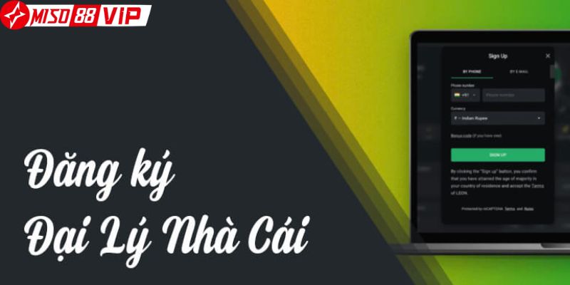 Cách để trở thành thành viên đại lý miso88